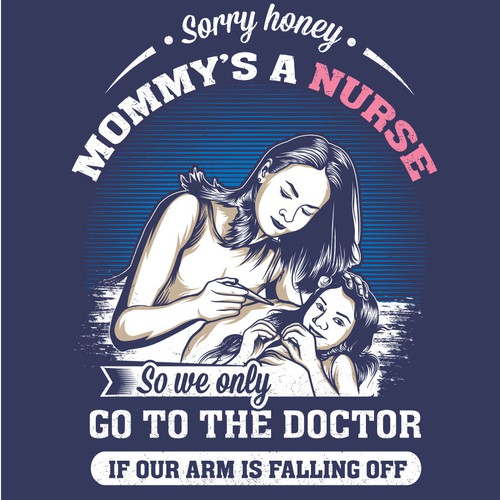 mommy's a nurse