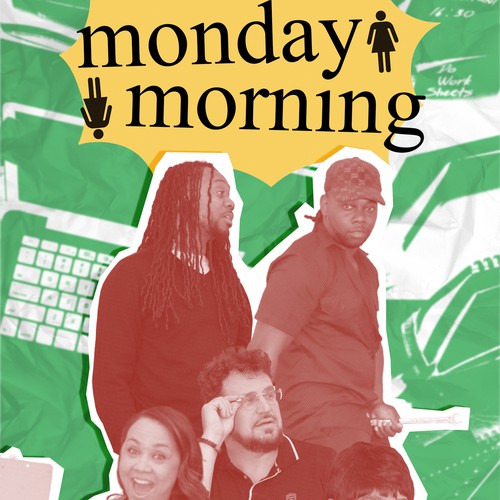 Contest for "Monday Morning" Movie Poster"