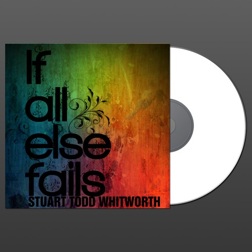 Stuart Todd Whitworth "If All Else Fails" album cover