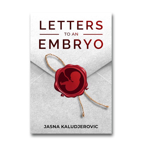 Letters To An Embryo