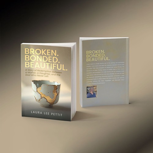 Broken. Bonded. Beautiful. : A Story of Redemption Between a Mother, a Daughter, and the God Who Never Left