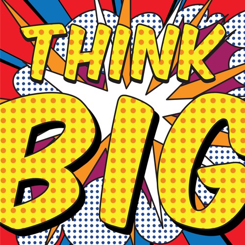 Motivational bold pop-art design for posters