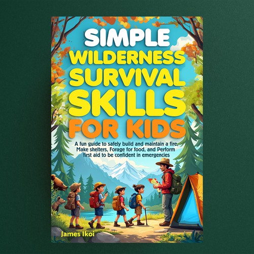 Simple Wilderness Survival Skills For Kids Book Cover Design