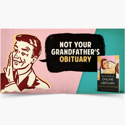 Not Your Grandfather's Obituary (Book ad or ads)