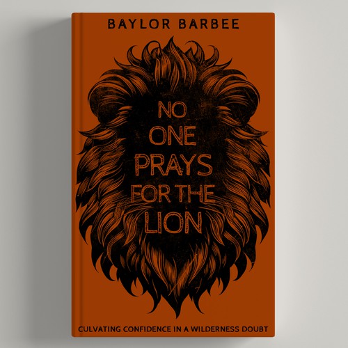 NO ONE PRAYS FOR THE LION