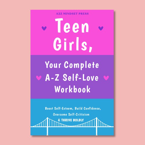 Cool and modern book cover for Teen Girls workbook on Self-Love