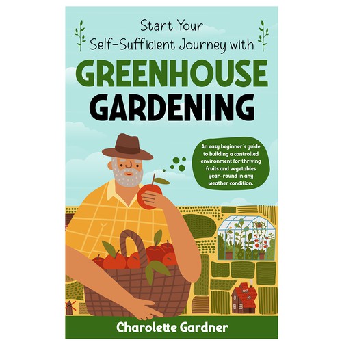 "Start your self-sufficient journey with greenhouse gardening" book cover design