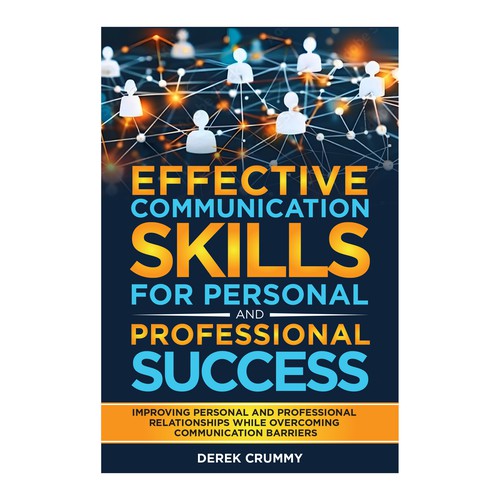 Effective communication skills for personal and professional success