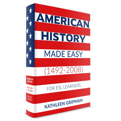 American History Made Easy (1492-2008)