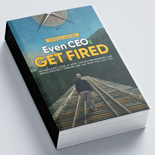 Book Cover for "Even CEOs Get Fired"