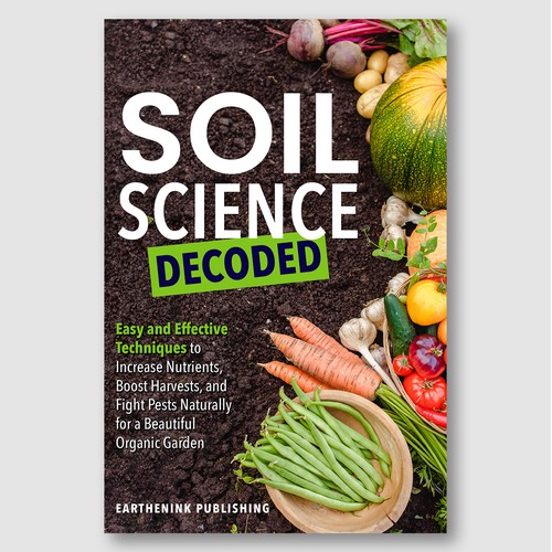 Soil Science Decoded – Natural Gardening & Pest Control Cover