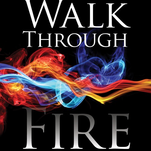 Yes, Design A Best Selling Book Cover -- Walk Through Fire