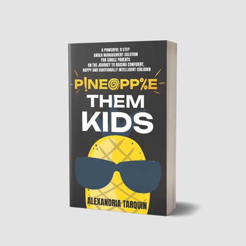 "Pineapple them kids" book cover design.