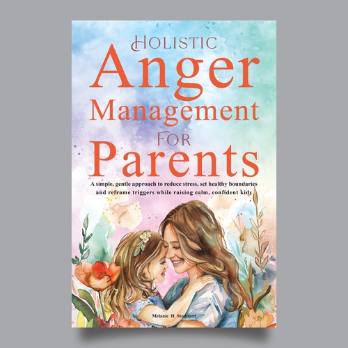 Holistic Anger Management for Parents