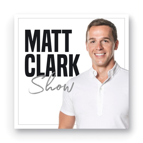 Matt Clark Show : Podcast Covert Art for Self-Development Show