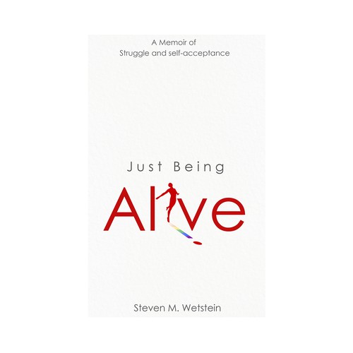 Just Being Alive