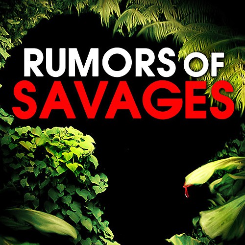 RUMOR OF SAVAGES book cover