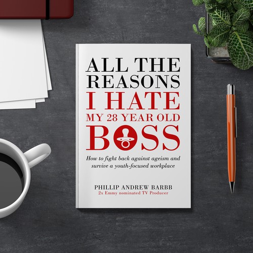 All The Reasons I Hate My 28-Year-Old Boss