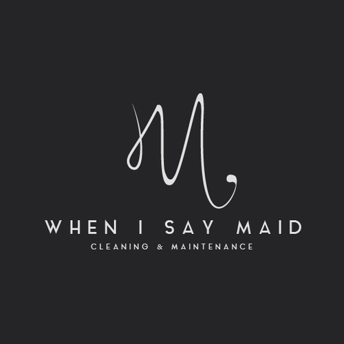 WHEN I SAY MAID