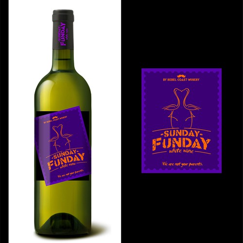 White wine front label called Sunday Funday, $13.99 retail.