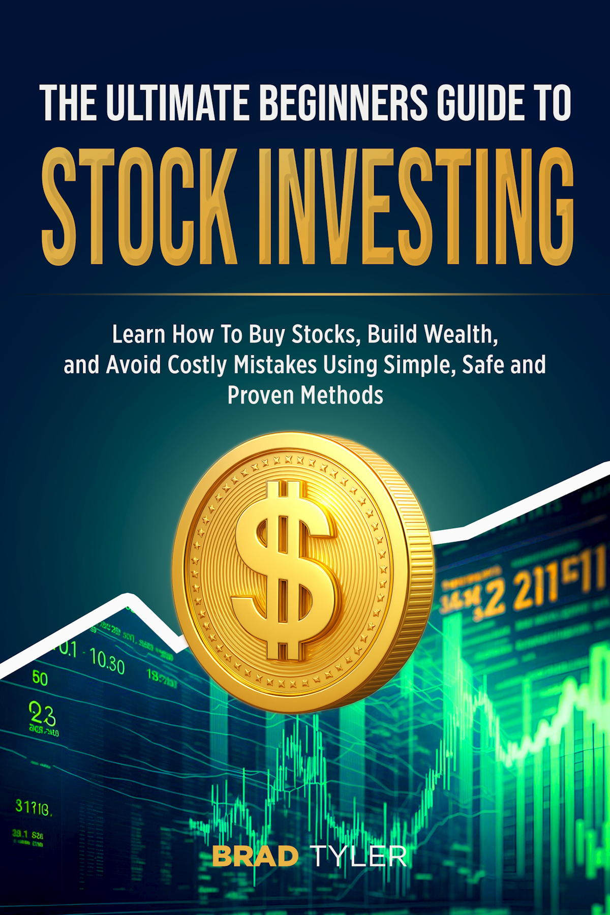 The Ultimate Beginners Guide To Stock Investing
