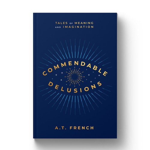 COMMENDABLE DELUSIONS