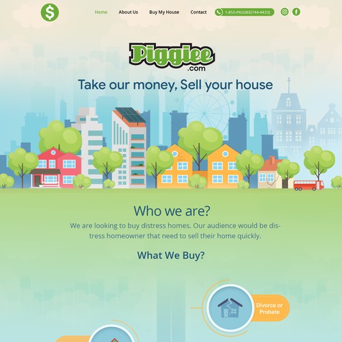 Redesign a "We buy homes" website. PIGGIEE.com ($$$$$) Fast responses