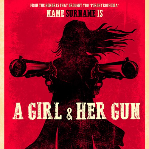 A GIRL AND HER GUN - MOVIE POSTER CONTEST