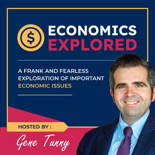 Economics Explored podcast artwork showing we explore the big economic issues in our lives