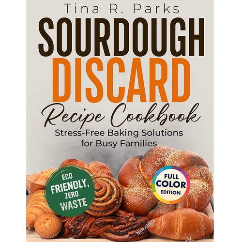 Sourdough Discard Recipe Cookbook