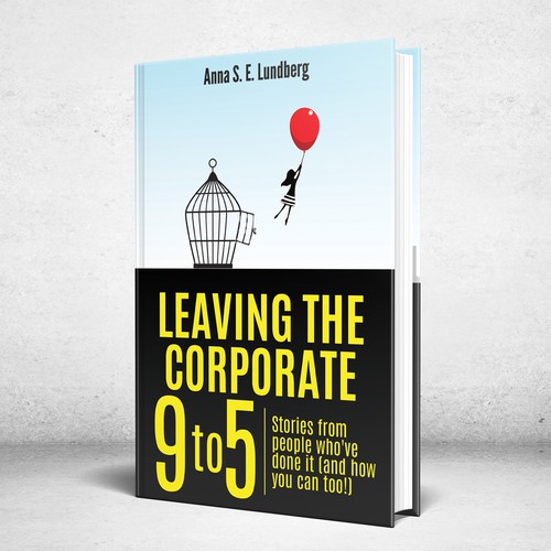 Design a book cover for Leaving the Corporate 9 to 5