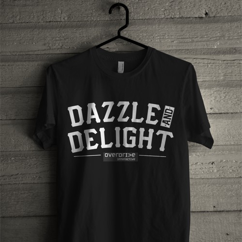 T-shirt Design with "dazzle and delight" in the design