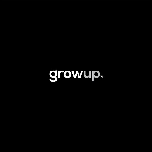 Grow up