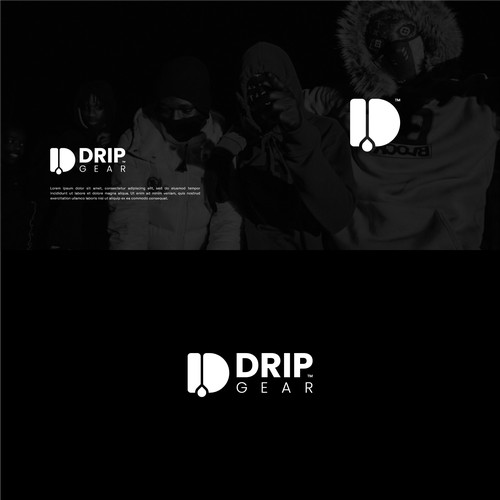 Drip Gear - Introducing a new clothing brand for men. "drip" is a term thats is used in the UK to describe a certain style of cool, young, relaxed, or gangster clothing.