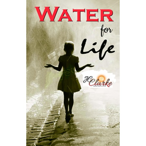 Book cover for "Water for Life" , already had great success with the logo - looking forward to this!