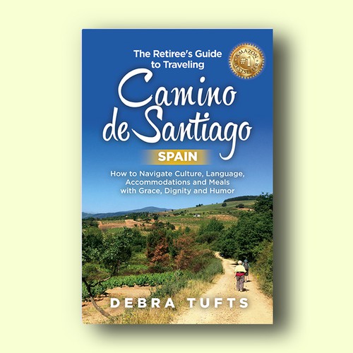 Book cover: The Retiree's Guide to Traveling Camino de Santiago, Spain