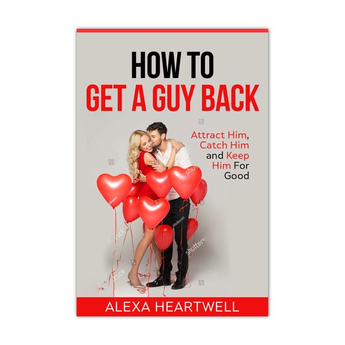 Book cover 'HOW TO GET A GUY BACK'