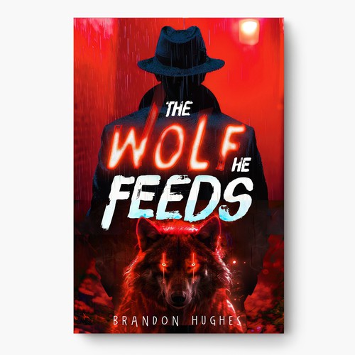 The Wolf He Feeds