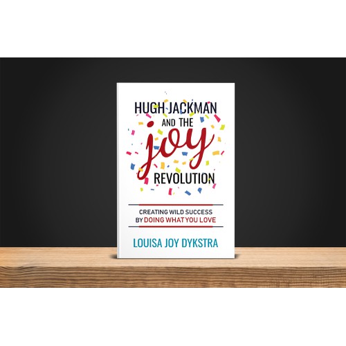 Hugh Jackman and the Joy revolution