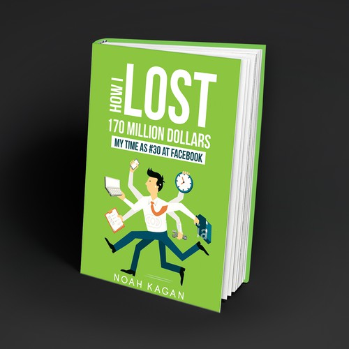 Book Cover for "How I Lost 170 Million Dollars"