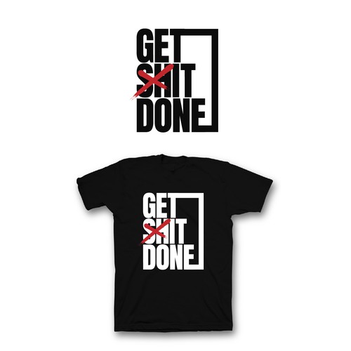 GET SH!T DONE!!!!