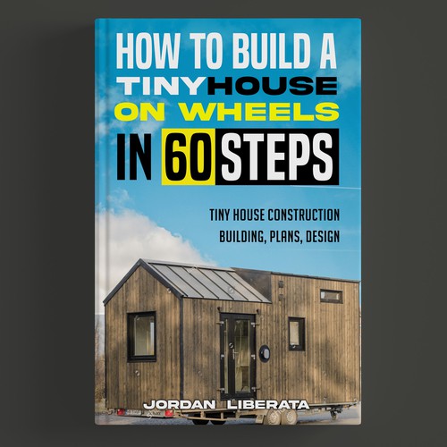 how to build a tiny house on wheels in 60 steps