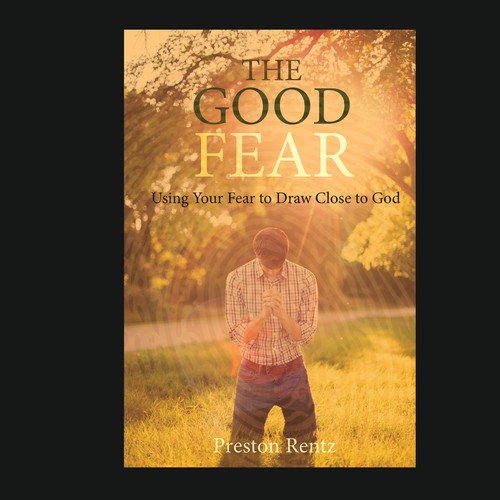 The Good Fear