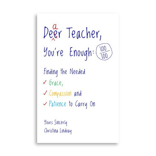 Dear Teacher by Christina Lindvay