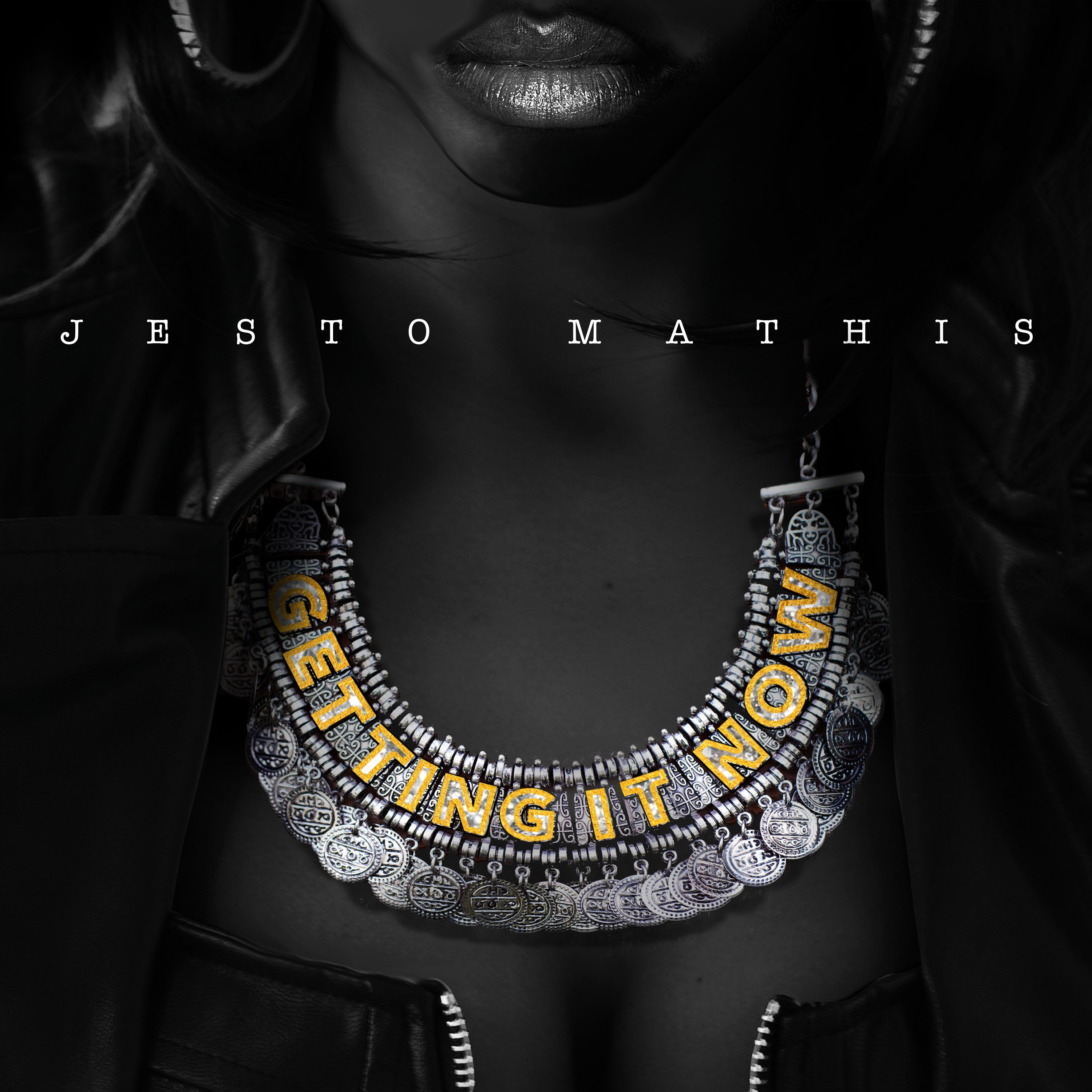 Jesto Mathis "Getting It Now" Single Cover Art
