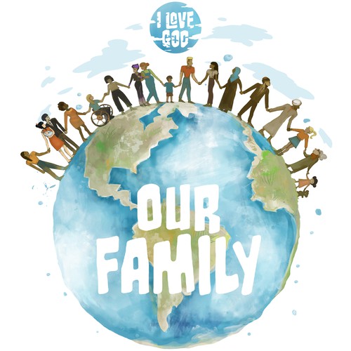I LOVE God - OUR FAMILY