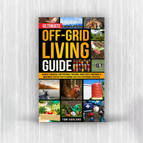 Ultimate Off Grid Living Guide