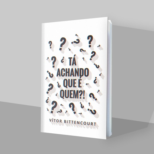Tá Achando Que É Quem?! by Vítor Bittencourt