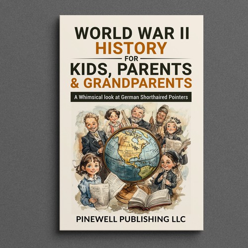 World War II History for Kids, Parents & Grandparents