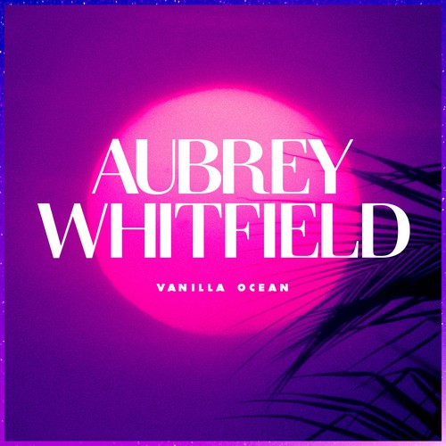 Aubrey Whitfield "Vanilla Ocean" Cover Art